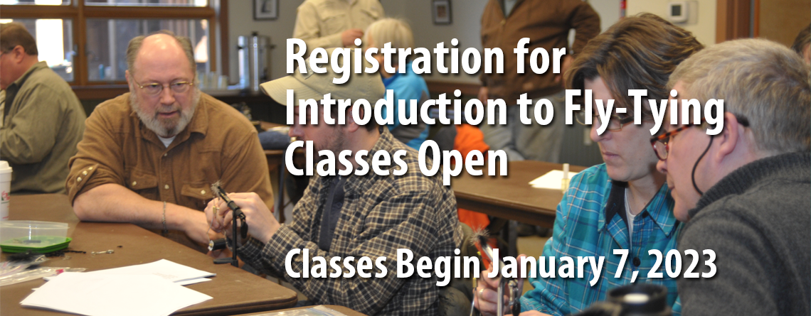 Introduction to Fly-Tying Class Registration Open, Classes Begin January 7, 2023